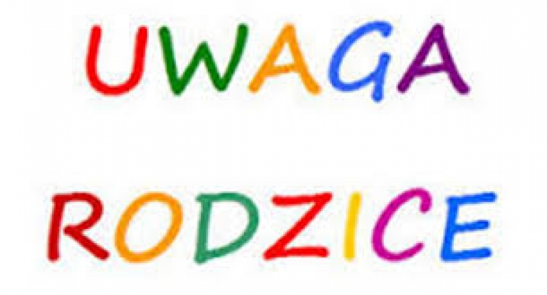 Szanowni Państwo Rodzice i Opiekunowie!
